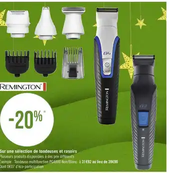 Géant Casino Remington bon plan sur une sélection de tondeuses et rasoirs offre