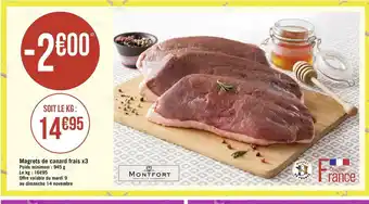 Géant Casino Montfort magrets de canard frais x3 offre