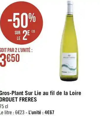 Drouet freres gros-plant sur lie au fil de la loire