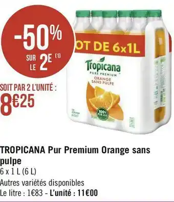 Géant Casino Tropicana pur premium orange sans pulpe offre