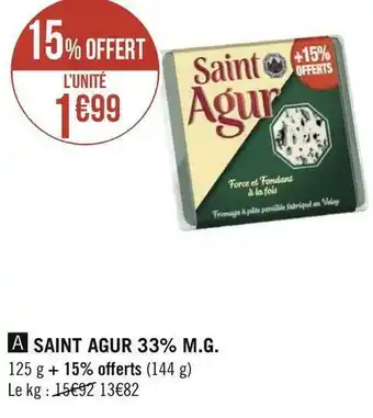 Géant Casino Saint agur saint agur 33% m.g. offre