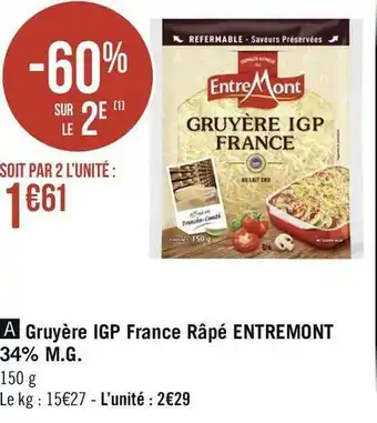 Géant Casino Entremont gruyère igp france râpé 34% m.g offre