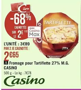 Géant Casino Casino fromage pour tartiflette 27% m.g. offre