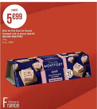 Géant Casino Maison montfort bloc de foie gras de canard finement salé et poivré apéritif offre