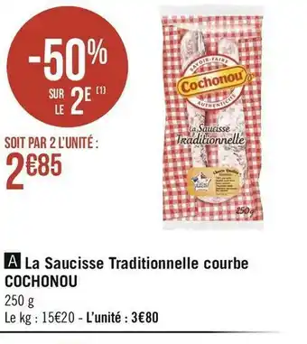Géant Casino Cochonou la saucisse traditionnelle courbe offre