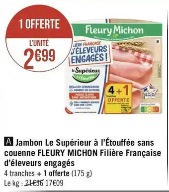 Géant Casino Fleury michon jambon le supérieur à l’étouffée sans couenne filière française d’éleveurs engagés offre