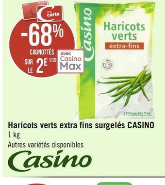 Géant Casino Casino bon plan sur les haricots verts extra fins surgelés de la marque casino offre