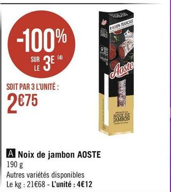 Géant Casino Aoste noix de jambon offre