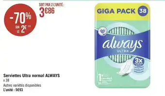 Géant Casino Always serviettes ultra normal offre