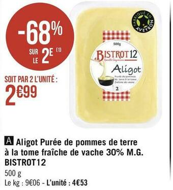 Géant Casino Bistrot12 aligot purée de pommes de terre à la tome fraîche de vache 30% m.g. offre