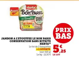 U Express HERTA JAMBON A L'ETOUFFEE LE BON PARIS CONSERVATION SANS NITRITE offre