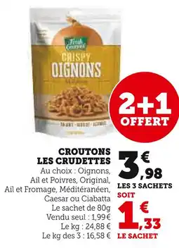 LES CRUDETTES CROUTONS