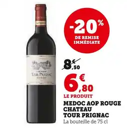 U Express CHATEAU TOUR PRIGNAC MEDOC AOP ROUGE offre