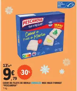 E.Leclerc CŒUR DE FILETS DE MERLU SURGELÉS MSC MAXI FORMAT "PESCANOVA" offre