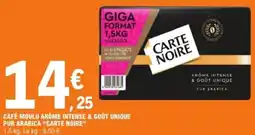 E.Leclerc CAFÉ MOULU ARÔME INTENSE & GOÛT UNIQUE PUR ARABICA "CARTE NOIRE" offre