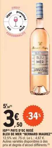 E.Leclerc IGP(4) PAYS D'OC ROSÉ BLUE DE MER "BERNARD MAGREZ" offre