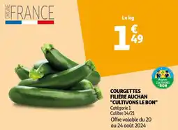 Auchan COURGETTES FILIÈRE AUCHAN "CULTIVONS LE BON" offre
