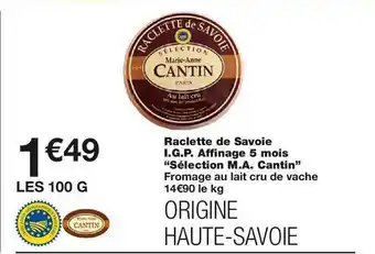 Monoprix Raclette de Savoie I.G.P. Affinage 5 mois offre