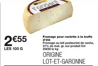 Fromage pour raclette a la truffe d' ete