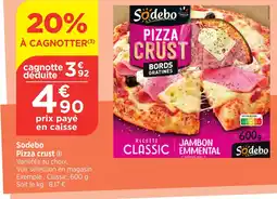 Bi1 Sodebo PIZZA CRUST offre