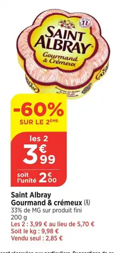Bi1 Saint Albray Gourmand & crémeux offre