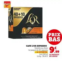 Super U L'OR CAFE ESPRESSO offre