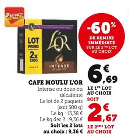 Super U L'OR CAFE MOULU offre
