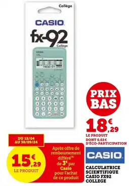 Super U CASIO CALCULATRICE SCIENTIFIQUE FX92 COLLEGE offre