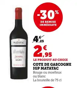 Super U MATAYAC COTE DE GASCOGNE IGP offre
