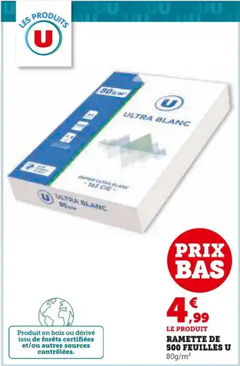 Super U U RAMETTE DE 500 FEUILLES offre