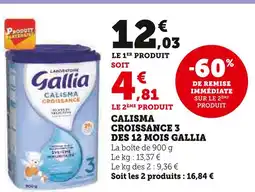 Super U GALLIA CALISMA CROISSANCE 3 DES 12 MOIS offre