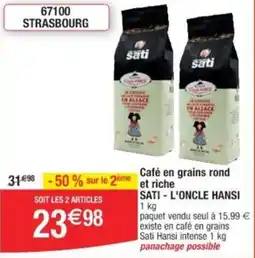 Cora x Carrefour Café en grains rond et riche sati - l'oncle hansi offre