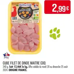 MAITRE COQ CUBE FILET DE DINDE