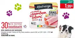 Match MADRANGE MON JAMBON BLANC offre
