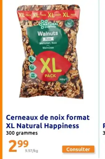 Action Cerneaux de noix format XL Natural Happiness offre