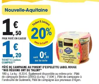 E.Leclerc Pâté de Campagne Au Piment d'Espelette Label Rouge offre