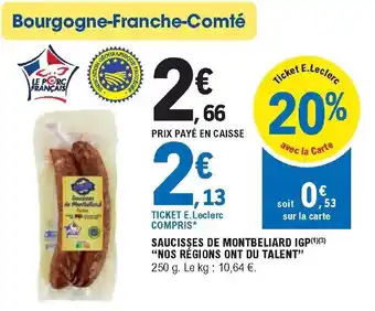 E.Leclerc Saucisses de Montbeliard IGP offre