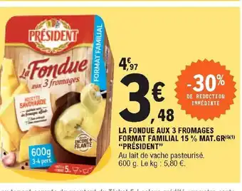 E.Leclerc La Fondue Aux 3 Fromages offre