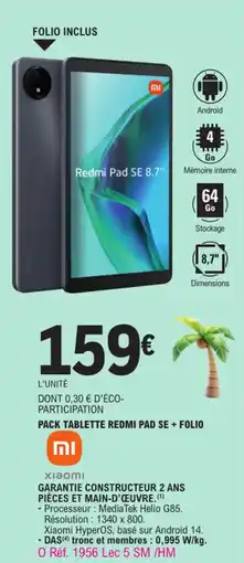 E.Leclerc XIAOMI Pack tablette redmi pad se + folio offre