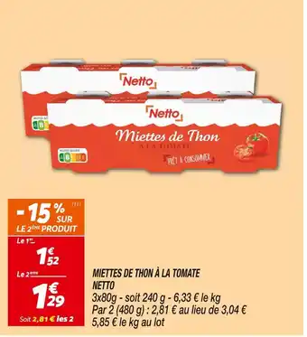 Netto NETTO MIETTES DE THON À LA TOMATE offre