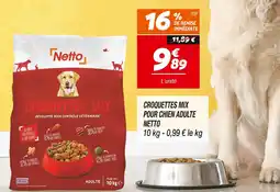 Netto NETTO CROQUETTES MIX POUR CHIEN ADULTE offre