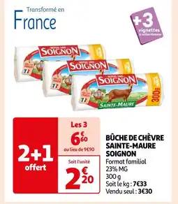 Auchan Supermarché SOIGNON BÛCHE DE CHÈVRE SAINTE-MAURE offre