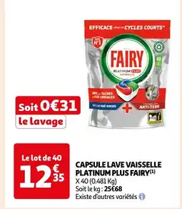 Auchan Supermarché FAIRY CAPSULE LAVE VAISSELLE PLATINUM PLUS offre