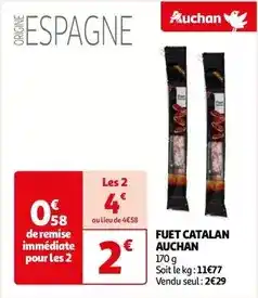 Auchan Auchan - fuet catalan offre