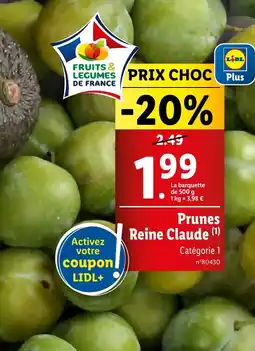 Lidl Prunes Reine Claude offre