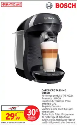 Intermarché Hyper Cafetière Tassimo Bosch offre