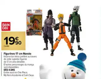Carrefour Market Figurines 17 Cm Naruto Ban Dai offre