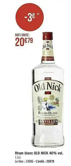 Casino Supermarchés Rhum Blanc Old Nick 40% VoL offre