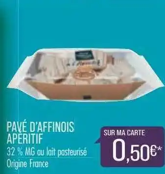 Match Pavé D'affinois Apéritif offre