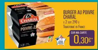 Match Burger Au Poivre Charal offre